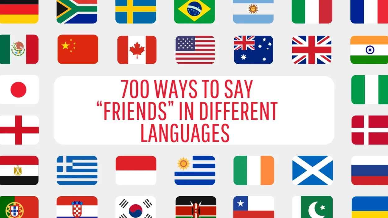 700 Ways To Say “Friends” in Different Languages