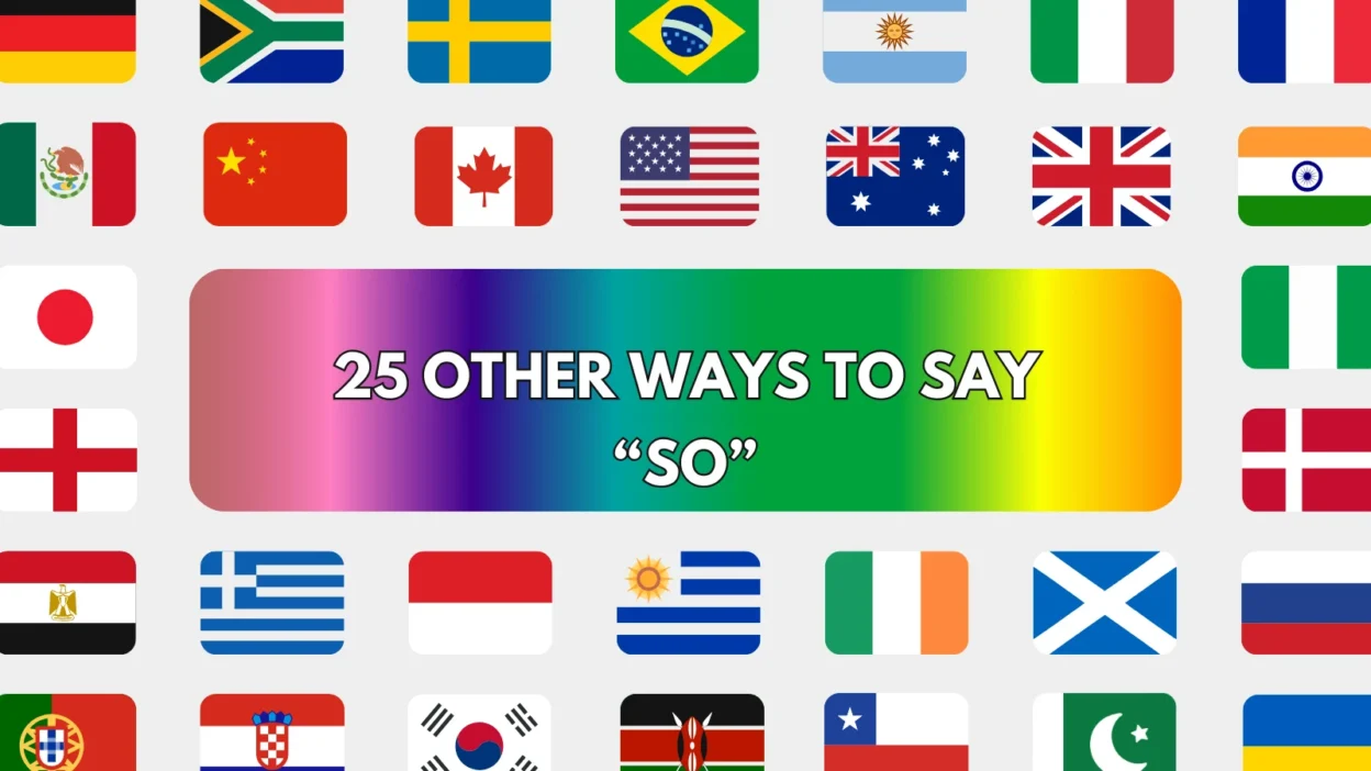 25 Other Ways to Say “So”