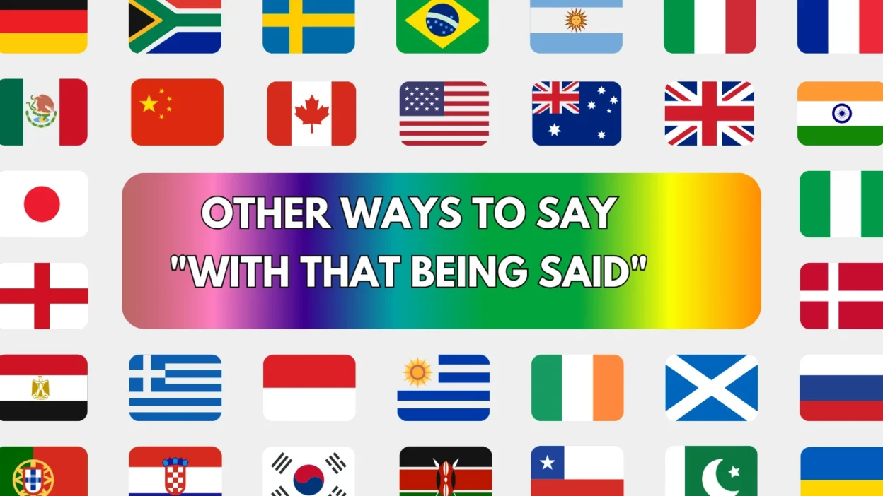 Other Ways to Say "With That Being Said"