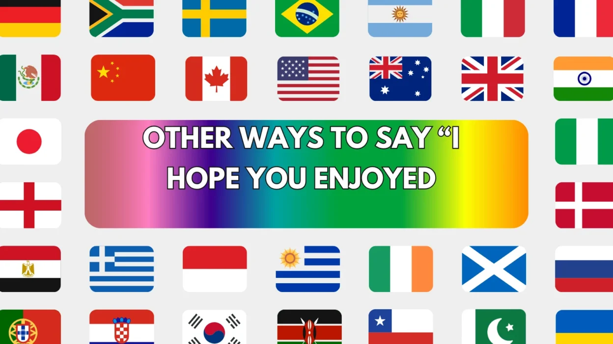 I Hope You Enjoyed
