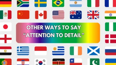 Other Ways to Say “Attention to Detail”