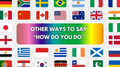 Other Ways to Say “How Do You Do”