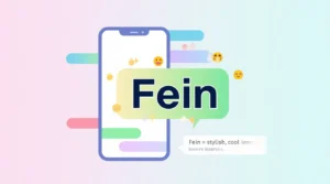What Does Fein Meaning