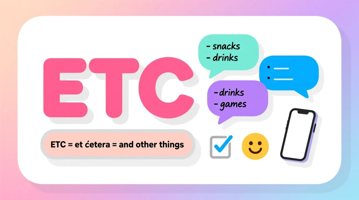 What Does ETC Meaning in Text 💬