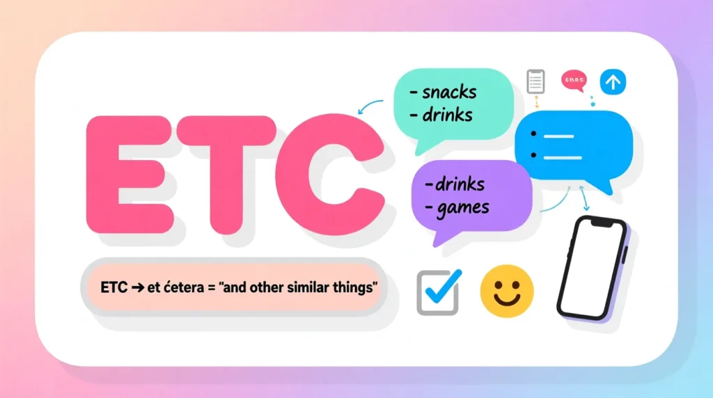 What Does ETC Meaning in Text 💬