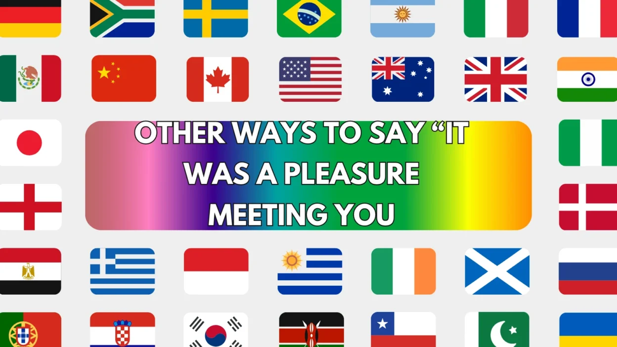 Other Ways to Say “It Was a Pleasure Meeting You