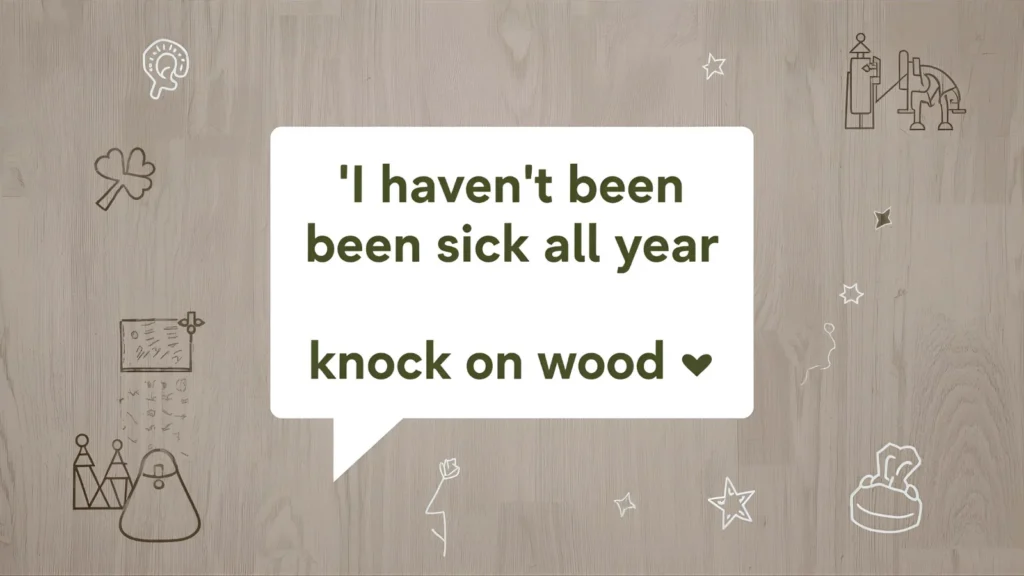 “Knock on Wood” Mean in Text