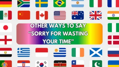 “Sorry for Wasting Your Time”