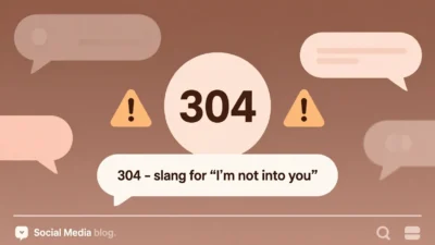 What Does 304 Mean Slang?