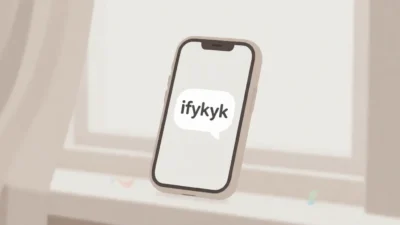 What Does IFYKYK Mean?